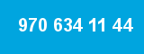970 634 11 44 970 634 11 44